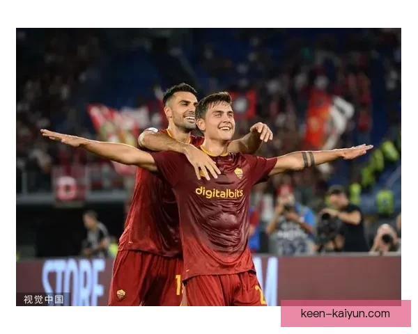 迪巴拉在罗马角色不断增强，助力球队攻防稳健表现。